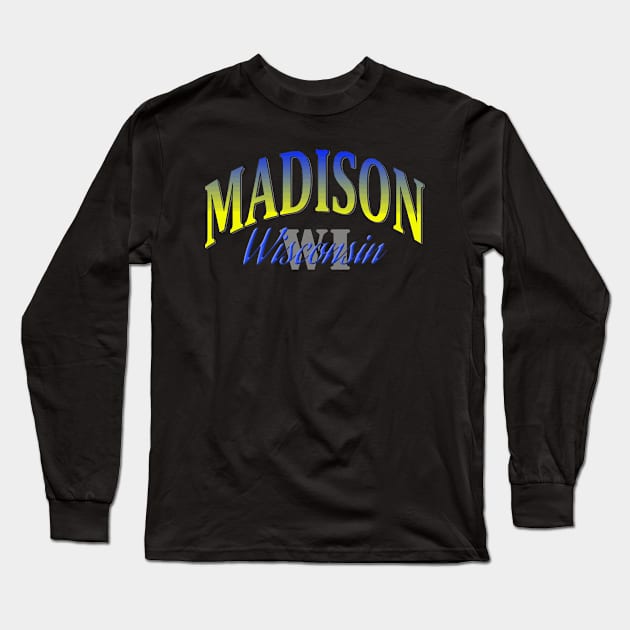 City Pride: Madison, Wisconsin Long Sleeve T-Shirt by Naves